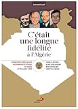 C'était une longue fidélité à l'Algérie : Béatification de Christian Chessel, Jean Chevillard, by 