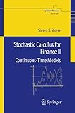 Stochastic Calculus for Finance II: Continuous-Time Models: v. 2 (Springer Finance Textbooks)
