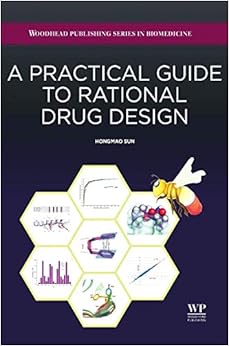 A Practical Guide to Rational Drug Design A Practical Guide to Rational Drug Design