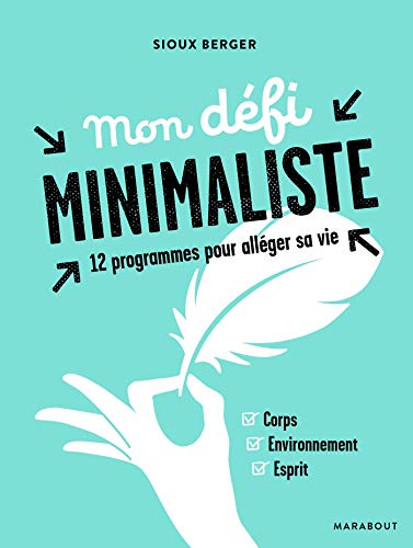 Mon défi minimaliste : 30 jours pour alléger sa vie by 