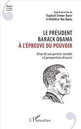 Le  président Barack Obama à l'épreuve du pouvoir