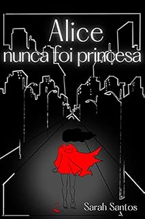 Livro Alice nunca foi princesa