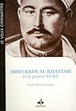 Image de Abdelkrim al Khattabi (1882-1963) et la guerre du Rif