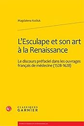 L' Esculape et son art à la Renaissance