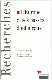 L' Europe et ses passés douloureux
