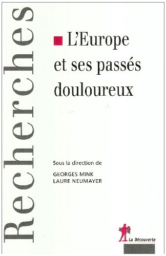L' Europe et ses passés douloureux