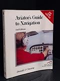 Aviator's Guide to Navigation, Clausing, Donald J., 0830621733
