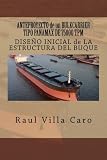 Image de 8: ANTEPROYECTO de un BULKCARRIER TIPO PANAMAX DE 75000 TPM: DISEÑO INICIAL de LA ESTRUCTURA DEL BUQUE (ANTEPROYECTO BULKCARRIER 75000 TPM) (Volume 8