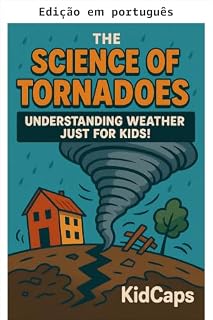 Livro A ciência dos tornados: entendendo o tempo só para crianças!