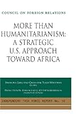 Book cover for More Than Humanitarianism: A Strategic U.S. Approach Toward Africa