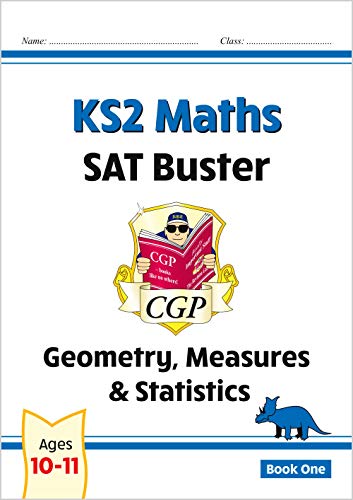 KS2 Maths SAT Buster: Geometry, Measures & Statistics - Book 1 (for the 2022 tests)