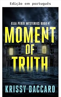 Livro Momento da verdade (Mistérios de Ella Perri Livro 4)