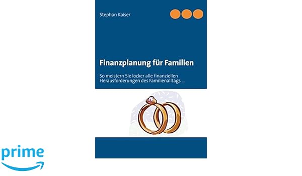 Finanzplanung Für Familien So Meistern Sie Locker Alle - 