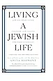 Living a Jewish Life, Updated and Revised Edition: Jewish Traditions, Customs, and Values for Today's Families