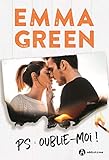 PS : Oublie-moi ! (ADULT ROMANCE) (French Edition) by Emma Green