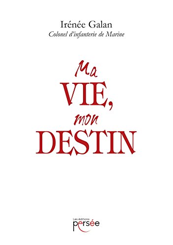 Ma vie, mon destin