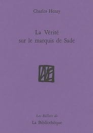 La  vérité sur le marquis de Sade