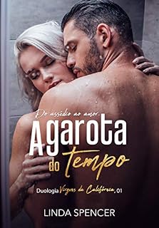 Livro A Garota do Tempo (Virgens da Califórnia Livro 1)
