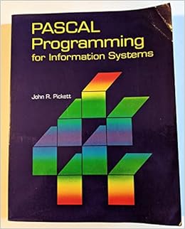 Pascal Programming For Information Systems Pickett John R 9780878355037 Amazon Com Books
