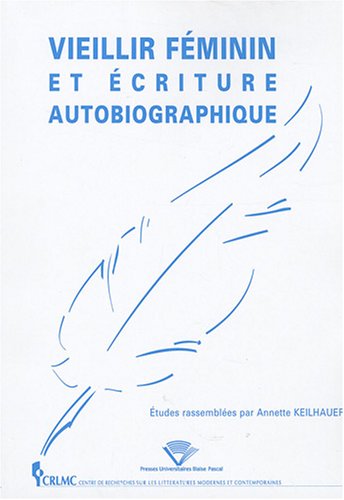 Vieillir féminin et écriture autobiographique