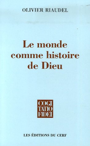 Le  monde comme histoire de Dieu