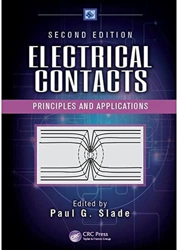 Electric Contacts: Theory and Application: Holm, Ragnar, Holm