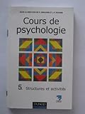 Image de COURS DE PSYCHOLOGIE. Tome 5, Structures et activités