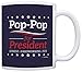 ThisWear Grandpa Birthday Gifts Pop-Pop for President Funny Fathers Day Mug 11oz Ceramic Coffee Mug with Handle