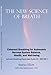 The New Science Of Breath (Includes the compact disc, RESPIRE-1) by Dee Edmonson, RN, BCIAC-EEG Stephen Elliott (2005-05-03) 0978639928 Book Cover