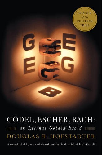 G?del, Escher, Bach: An Eternal Golden Braid by Douglas R. Hofstadter (1999-02-05)