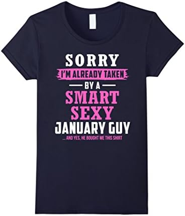 Womens Taken By A Smart And Sexy January Guy Tee Birthday Shirt Medium Navy