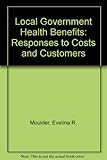 Image de Local Government Health Benefits: Responses to Costs and Customers