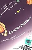 Scientific Discovery: Computational Explorations of the Creative Processes cover