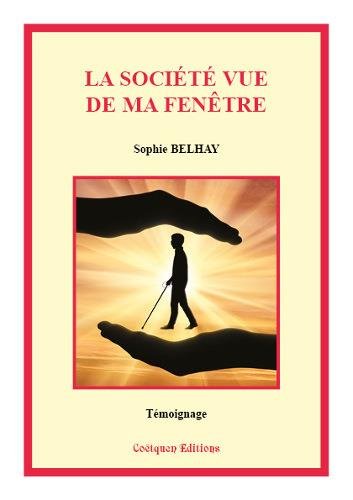 La société vue de ma fenêtre