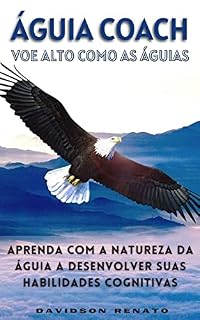 Livro Águia Coach: Voe Alto Como as Águias