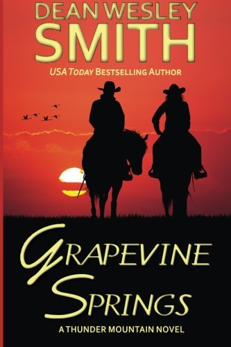 Grapevine Springs: A Thunder Mountain Novel (Volume 8)