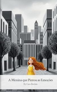 Livro A Menina que Pintou as Emoções