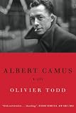 Albert Camus: A Life by Olivier Todd