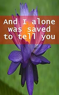 Livro And I alone was saved to tell