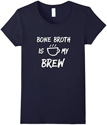 Women's Bone Broth Is My Brew Steaming Mug T Shirt XL Navy
