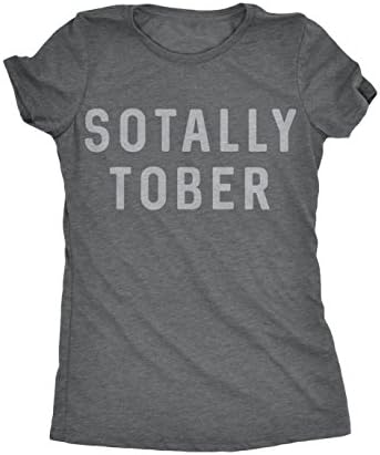 Womens Sotally Tober Tshirt Funny Drinking Mardi Gras Tee for Ladies