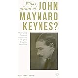 Who's Afraid of John Maynard Keynes?: Challenging Economic Governance in an Age of Growing Inequality