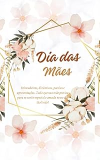 Livro Dia das mães: Brincadeiras, dinâmicas, poesias e apresentações