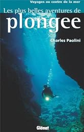 Les  plus belles aventures de plongée