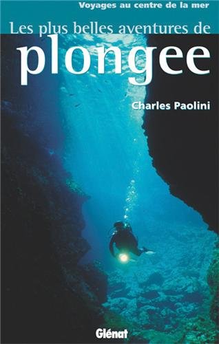 Les  plus belles aventures de plongée