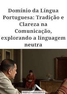 Livro Dominio da Língua Portuguesa: Explorando a Linguage neutra