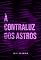 Livro À Contraluz dos Astros: Um conto da antologia Na Gaiola do Pássaro (No Cárcere dos Entes)