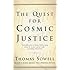 The Quest for Cosmic Justice