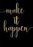 Make It Happen Notebook (7 x 10 Inches): A Classic Ruled/Lined 7x10 Inch Notebook/Journal/Composition Book with Inspirational Quote Cover (Black and ... Great Gifts for Her (Women and Teen Girls))