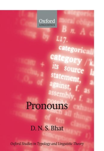 Pronouns (Oxford Studies in Typology and Linguistic Theory)